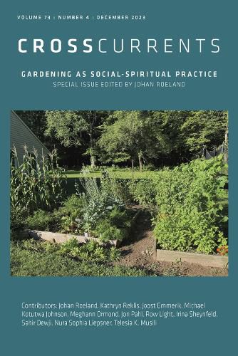 Crosscurrents: Gardening as Social-Spiritual Practice