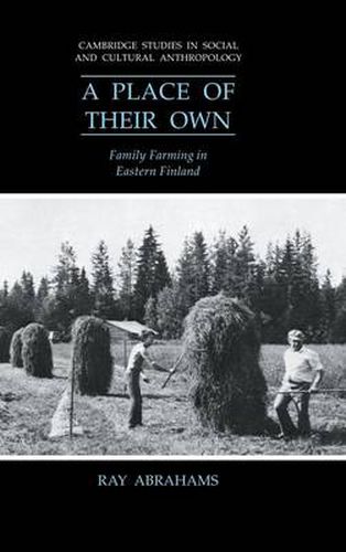 Cover image for A Place of their Own: Family Farming in Eastern Finland