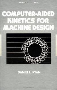 Cover image for Computer-Aided Kinetics for Machine Design