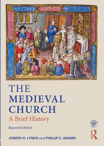 Cover image for The Medieval Church: A Brief History