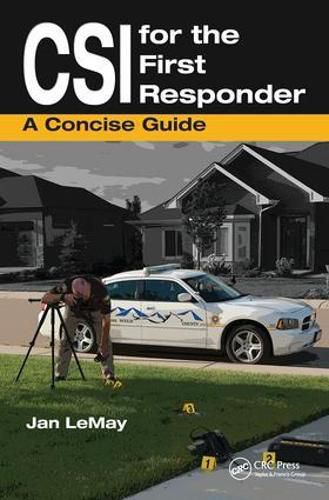 Cover image for CSI for the First Responder: A Concise Guide