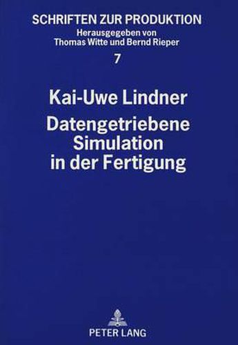 Datengetriebene Simulation in Der Fertigung