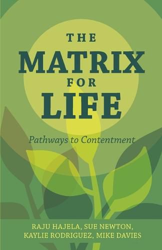 The Matrix for Life: Pathways to Contentment