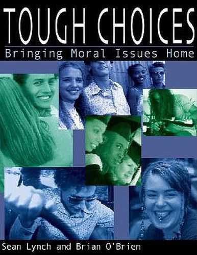 Cover image for Tough Choices: Bringing Moral Issues Home