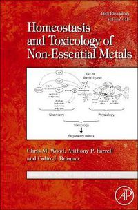 Cover image for Fish Physiology: Homeostasis and Toxicology of Non-Essential Metals