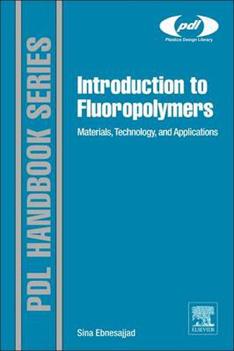 Cover image for Introduction to Fluoropolymers: Materials, Technology and Applications