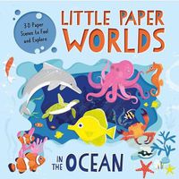 Cover image for Little Paper Worlds: In the Ocean: 3-D Paper Scenes Board Book