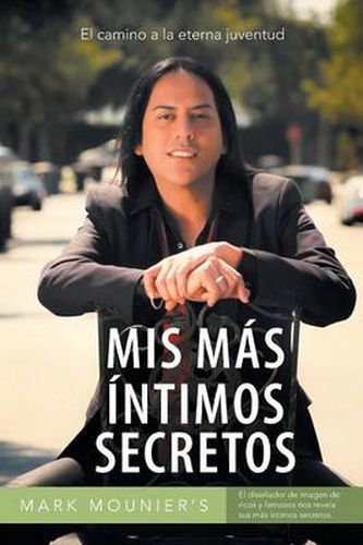 Cover image for MIS Mas Intimos Secretos: El Camino a la Eterna Juventud