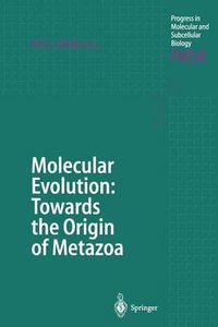 Cover image for Molecular Evolution: Towards the Origin of Metazoa