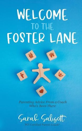 Cover image for Welcome to The Foster Lane:: Parenting Advice from a Coach Who's Been There