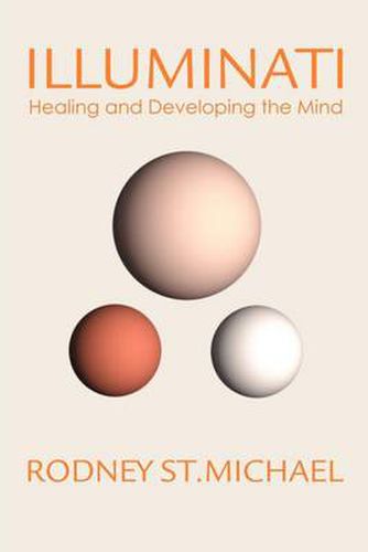 Cover image for Illuminati: Healing and Developing the Mind