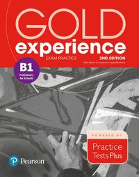 Cover image for Gold Experience 2nd Edition Exam Practice: Cambridge English Preliminary for Schools (B1)