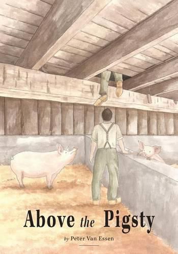 Cover image for Above the Pigsty