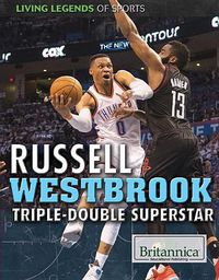 Cover image for Russell Westbrook: Triple-Double Superstar