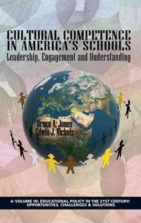 Cover image for Cultural Competence in America's Schools: Leadership, Engagement and Understanding