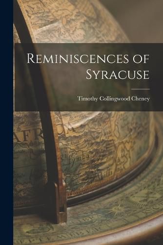 Cover image for Reminiscences of Syracuse