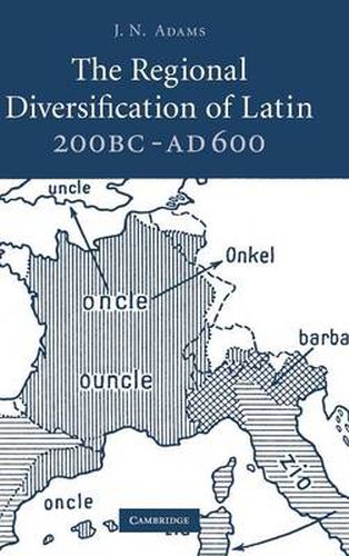 Cover image for The Regional Diversification of Latin 200 BC - AD 600