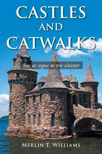 Cover image for Castles and Catwalks: Sex as Segue to the Sinister