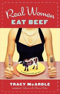 Cover image for Real Women Eat Beef