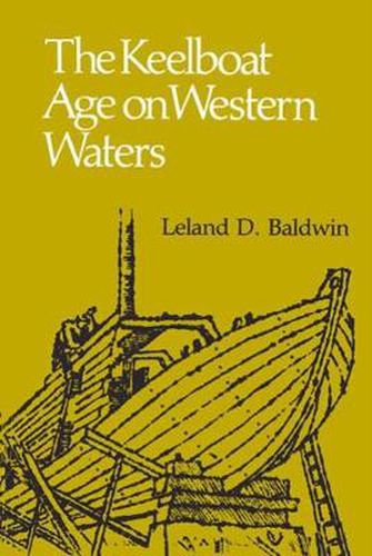 Cover image for The Keelboat Age on Western Waters