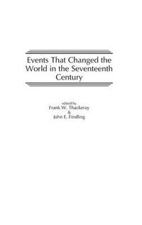 Cover image for Events That Changed the World in the Seventeenth Century