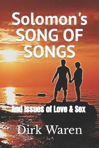 Cover image for Solomon's SONG OF SONGS: and Issues of Love & Sex