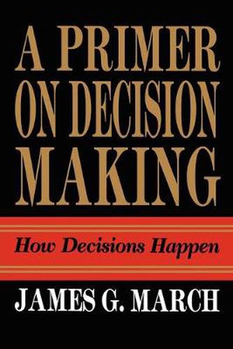 Cover image for Primer on Decision Making: How Decisions Happen