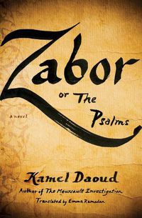 Cover image for Zabor, or The Psalms: A Novel