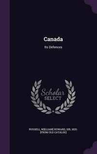 Cover image for Canada: Its Defences