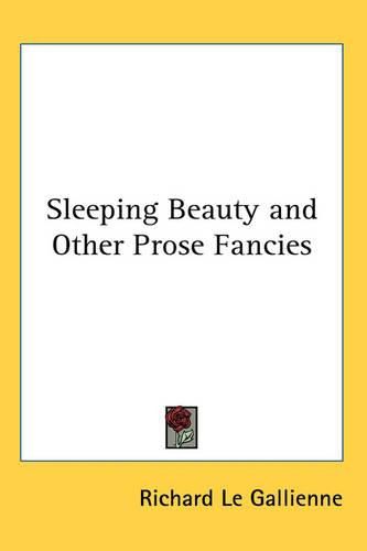 Cover image for Sleeping Beauty and Other Prose Fancies