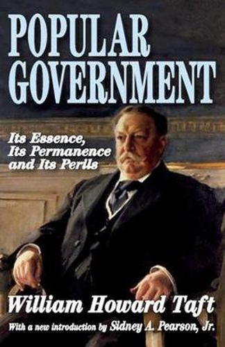 Cover image for Popular Government: Its Essence, Its Permanence and Its Perils