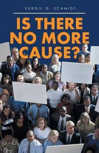 Cover image for Is There No More Cause?