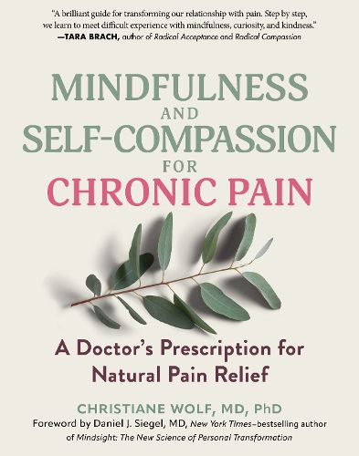 Cover image for Mindfulness and Self-Compassion for Chronic Pain