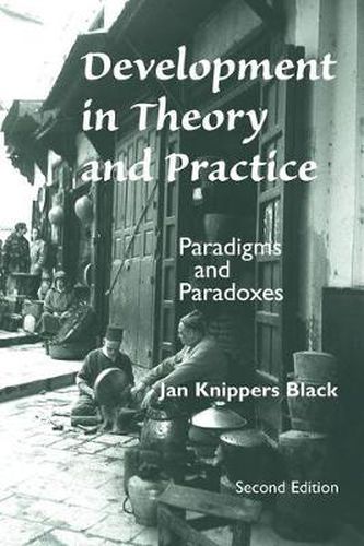 Cover image for Development In Theory And Practice: Paradigms And Paradoxes, Second Edition