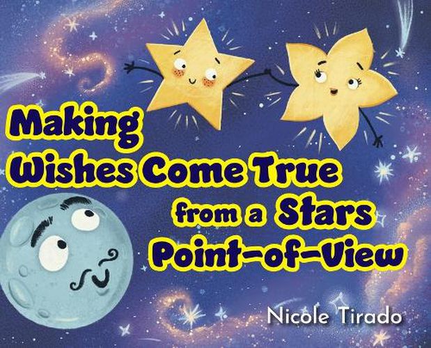 Cover image for Making Wishes Come True from a Stars Point-of-View