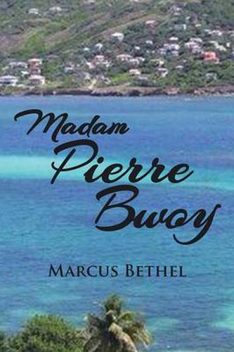 Cover image for Madam Pierre Bwoy