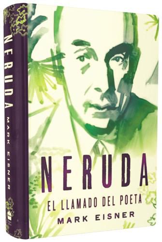 Cover image for Neruda: El Llamado del Poeta