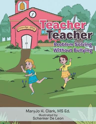 Cover image for Teacher Teacher: Problem Solving Without Bullying