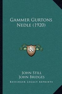 Cover image for Gammer Gurtons Nedle (1920)