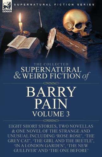 Cover image for The Collected Supernatural and Weird Fiction of Barry Pain-Volume 3