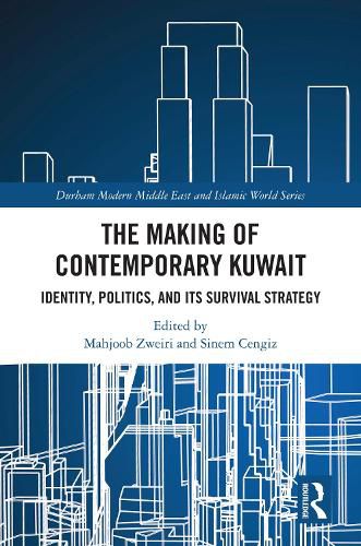 Cover image for The Making of Contemporary Kuwait