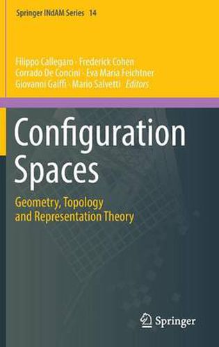Cover image for Configuration Spaces: Geometry, Topology and Representation Theory