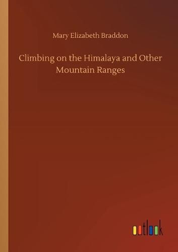 Cover image for Climbing on the Himalaya and Other Mountain Ranges