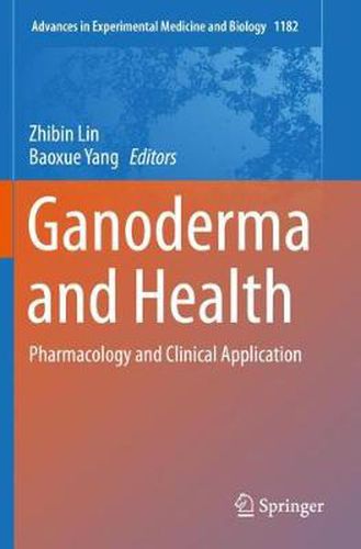 Cover image for Ganoderma and Health: Pharmacology and Clinical Application