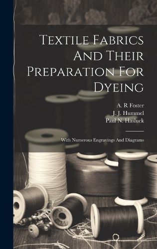 Cover image for Textile Fabrics And Their Preparation For Dyeing