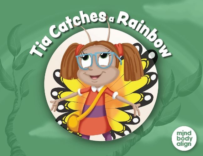 Cover image for Tia Catches a Rainbow