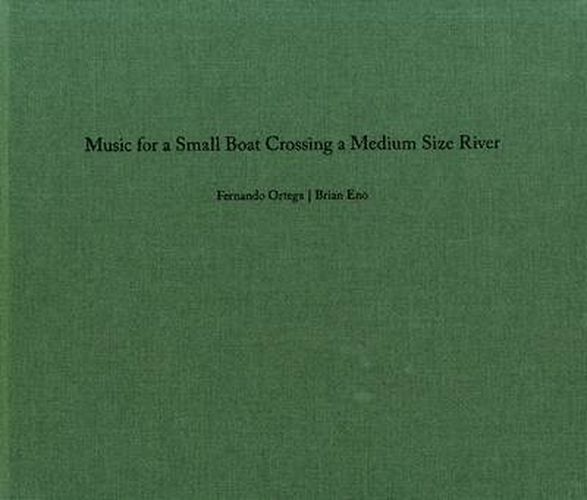 Fernando Ortega/Brian Eno: Music for a Small Boat Crossing a Medium Size River