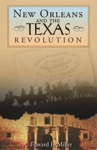 New Orleans and the Texas Revolution