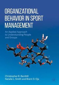 Cover image for Organizational Behavior in Sport Management: An Applied Approach to Understanding People and Groups