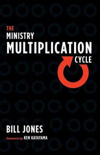 Cover image for The Ministry Multiplication Cycle